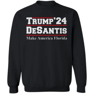 Trump’24 Desantis Make America Florida shirt