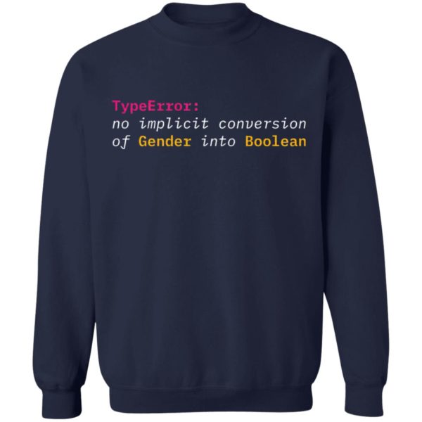 Typeerror No Implicit Conversion Of Gender Into Boolean Shirt