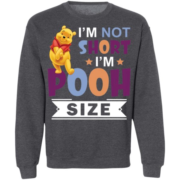 I’m Short I’m Short I’m Pooh Size Shirt