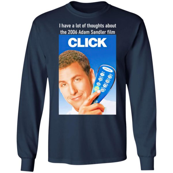 I Have A Lot Of Thoughts About The 2006 Adam Sandler Film Shirt
