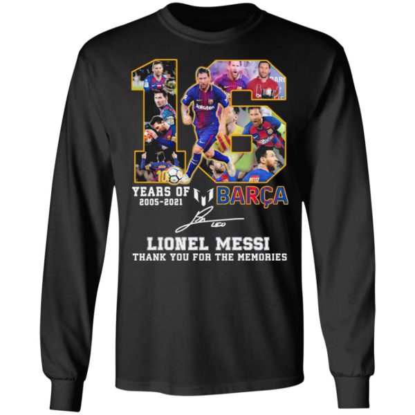 16 years of 2005 2021 Barca Lionel Messi Champion signature Thank You tee shirt