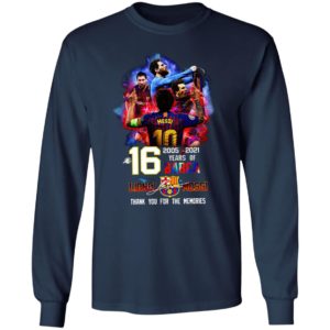 16 Years Of Barcelona 2005 2021 Lionel Messi Signatures Thank You For The Memories Shirt
