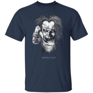 Chucky Wanna Play Child's Play Horror Movie T-Shirt