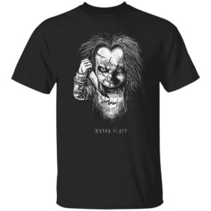 Chucky Wanna Play Child's Play Horror Movie T-Shirt