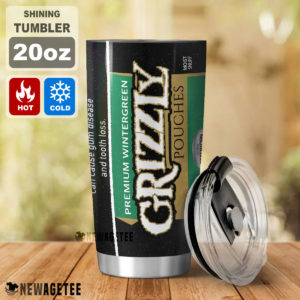 Grizzly Wintergreen Pouches Skinny Tumbler 20oz 30oz