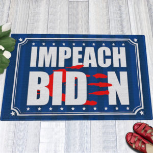 Anti Biden Blood On His Hands Bloody Hand Impeach Biden Indoor Doormat