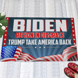 1 Indoor Outdoor Doormat Biden Resign In Disgrace Trump Take American Back Outdoor Indoor Doormat