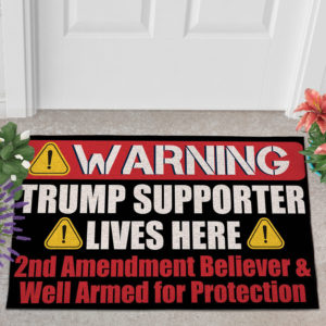 2 Outdoor Door Mat Warning Trump Supporter Lives Here 2nd Amendment Supporter Doormat