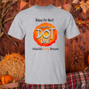 2 T Shirt Sport grey International Dot Day National Awareness Days Calendar 2021 Shirt