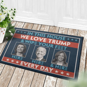 4 Decor Outdoor Doormat In This House We Love Trump Anti Biden Wipe Feet Here Welcome Doormat
