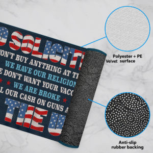 No Soliciting We Won?t Buy Anything at The Door We Have Our Religion Political Doormat