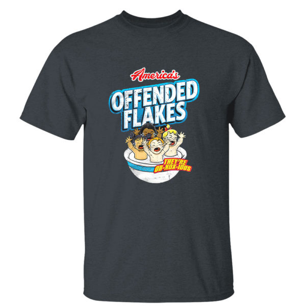 Dark Heather T Shirt Americas Offended Flakes Theyre ObNoxIous shirt