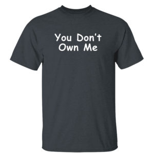 Dark Heather T Shirt Britney Spears You Dont Own Me Shirt