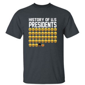 Dark Heather T Shirt History Of Us Presidents T Shirt