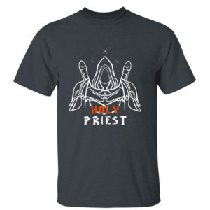 Dark Heather T Shirt Holy Priest World Of Warcraft shirt