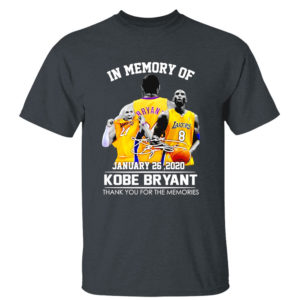 Dark Heather T Shirt Kobe Bryant In memory of january 26 2020 thank you for the memories shirt