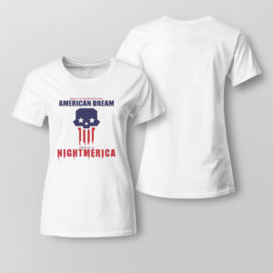 Lady Tee Hang Over Gang Went To Sleep With The American Dream Woke Up In Nightmerica T Shirt