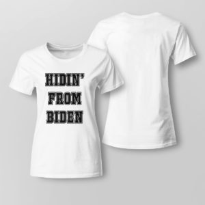 Lady Tee Hidin From Biden Shirt
