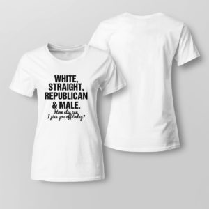 Lady Tee White Straight Republican And Male Shirt
