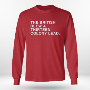 Red Longsleeve shirt The British Blew A Thirteen Colony Lead Shirt