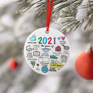 Round Ornament Funny global pandemic last year 2021 Round Ornament