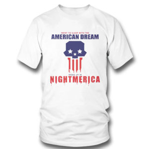 T Shirt Hang Over Gang Went To Sleep With The American Dream Woke Up In Nightmerica T Shirt