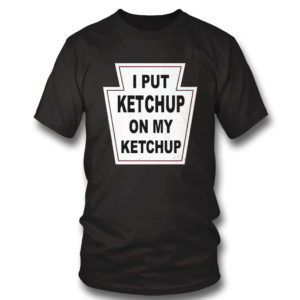 T Shirt Haruki Murakami I Put Ketchup On My Ketchup Shirt