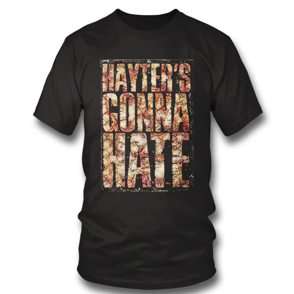 Jamie Hayter Hayters Gonna Hate Shirt, Sweetshirt