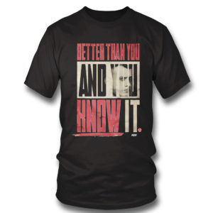 T Shirt MJF Better than you And You Know It Shirt Long Sleeve