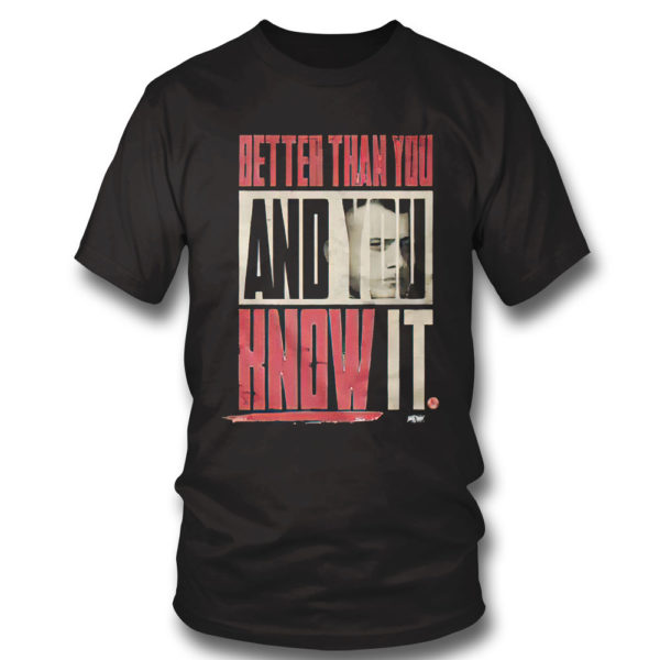 MJF Better than you And You Know It Shirt, Long Sleeve