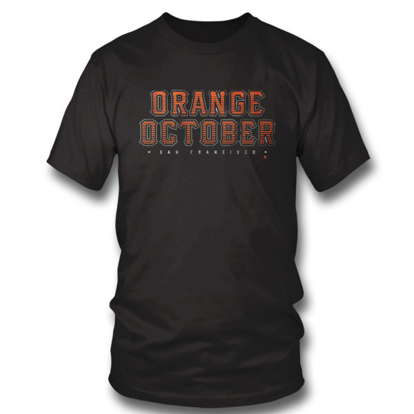 ORANGE OCTOBER San Francisco Baseball T-Shirt