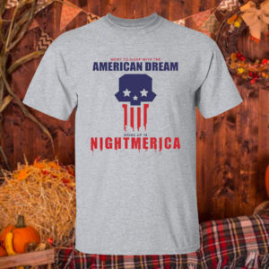 T Shirt Sport grey Hang Over Gang Went To Sleep With The American Dream Woke Up In Nightmerica T Shirt