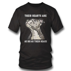 T Shirt Their Hearts Are As Big As Their Heads Shirt Long Sleeve