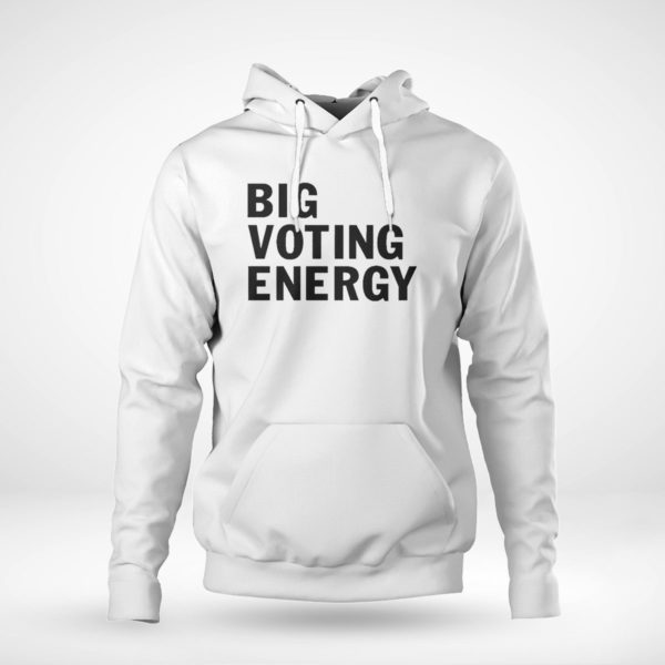 Unisex Hoodie Danielle Panabaker Big Voting Energy Shirt