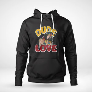 Unisex Hoodie Dude Love Shirt