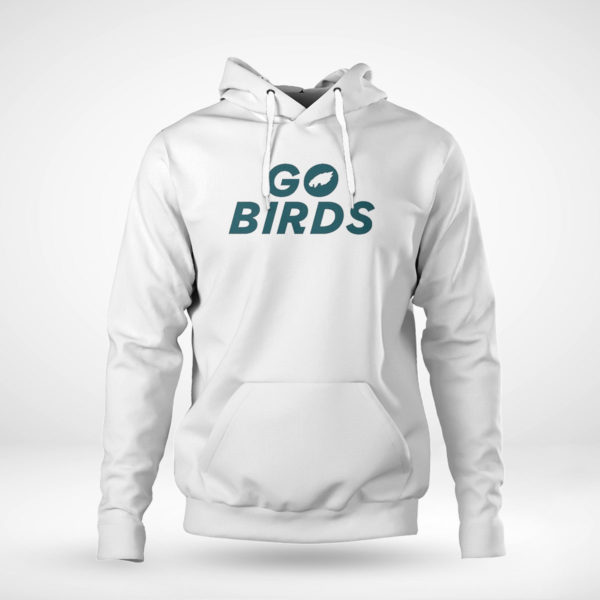 Go Birds Philadelphia Eagles Shirt