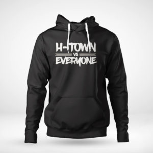 Unisex Hoodie Houston Astros H Town vs Everyone T Shirt