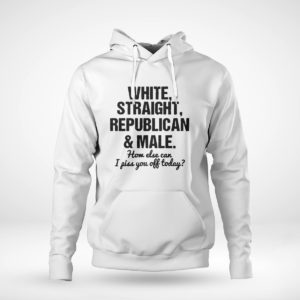Unisex Hoodie White Straight Republican And Male Shirt