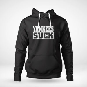 Unisex Hoodie Yankees Suck Shirt