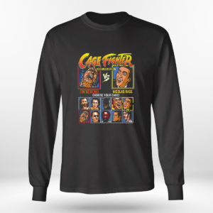 Unisex Longsleeve shirt Cage Fighter Not The Bees vs Nicolas Rage choose your cage shirt