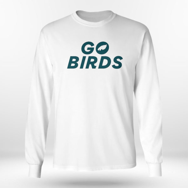 Go Birds Philadelphia Eagles Shirt