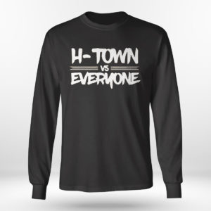 Unisex Longsleeve shirt Houston Astros H Town vs Everyone T Shirt