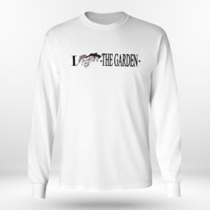 Unisex Longsleeve shirt Im The Garden T shirt