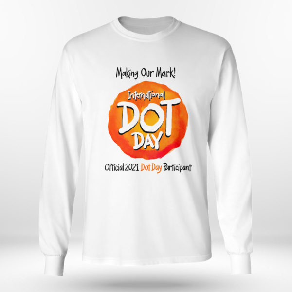 International Dot Day National Awareness Days Calendar 2021 Shirt