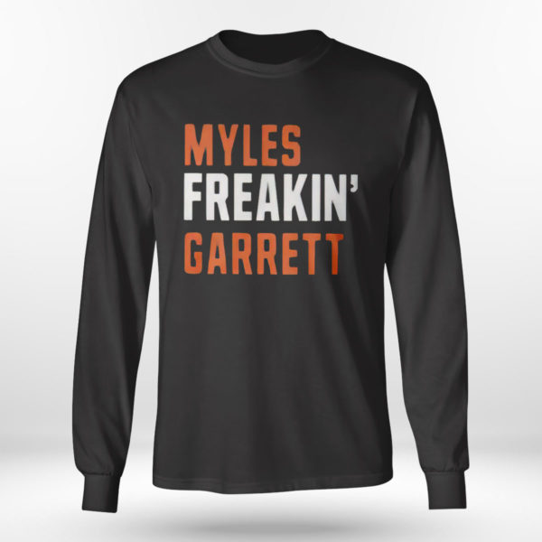 Myles Freakin Garrett Shirt, Long Sleeve