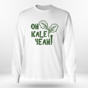 Unisex Longsleeve shirt Oh Kale Yeah Shirt