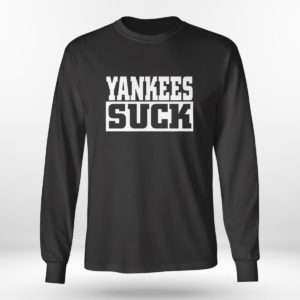 Unisex Longsleeve shirt Yankees Suck Shirt