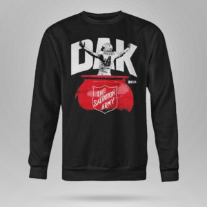 Unisex Sweetshirt Dallas Cowboys Dak Prescott The Salvation Army Shirt
