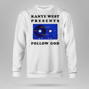 Unisex Sweetshirt Follow God T Shirt Kanye West Presents Tee