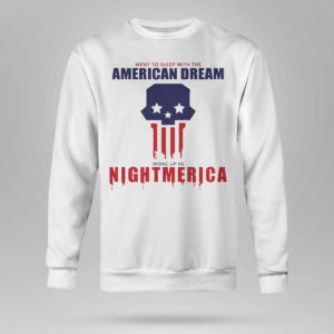 Unisex Sweetshirt Hang Over Gang Went To Sleep With The American Dream Woke Up In Nightmerica T Shirt
